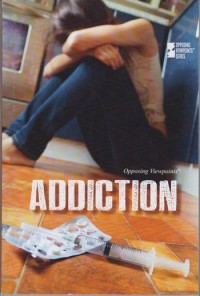 An abridged earlier version of this article appears in the 2014 edition of reference/textbook "Addiction: Opposing Viewpoints" from Cengage Learning/Greenhaven Press